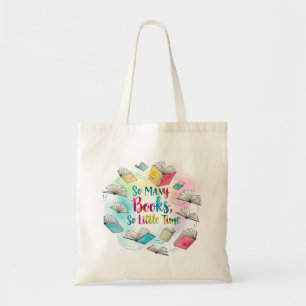 So Many Books, So Little Time – Watercolor Flying Tote Bag