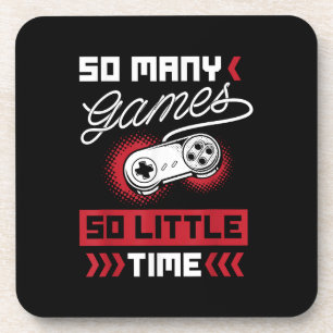 So Many Video Games So Little Time - Gaming & Game Coaster