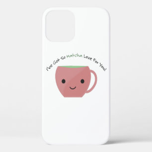 So Matcha Love For You iPhone 12 Case
