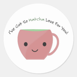 So Matcha Love For You Classic Round Sticker