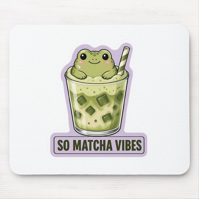 So Matcha Vibes Cute Kawaii Frog Meme Mouse Mat (Front)