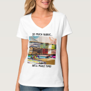 So much Fabric T-Shirt