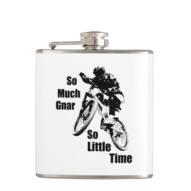 So Much Gnar So Little Time Mountain Bike Hip Flask (Front)