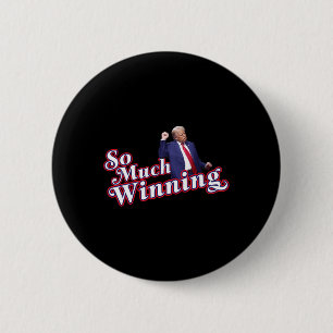 So Much Winning President Donald Trump Dance 6 Cm Round Badge