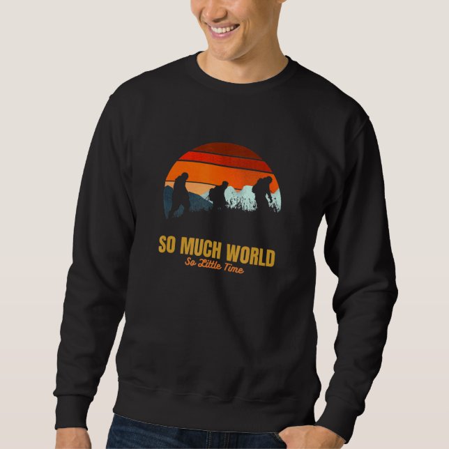 So Much World So Little Time Adventure Hiking Tee  (Front)