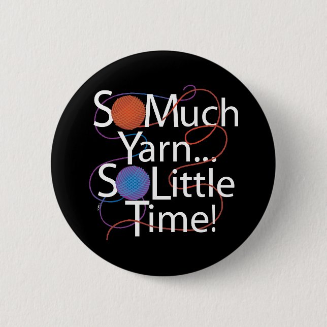 So Much Yarn 6 Cm Round Badge (Front)