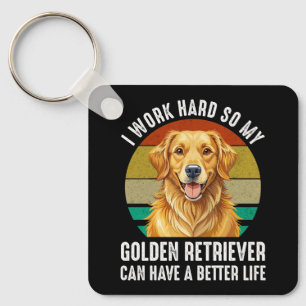 So My Golden Retriever Can Have A Better Life Key Ring