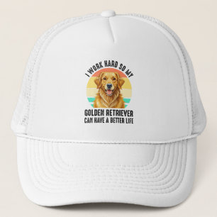 So My Golden Retriever Can Have A Better Life Trucker Hat