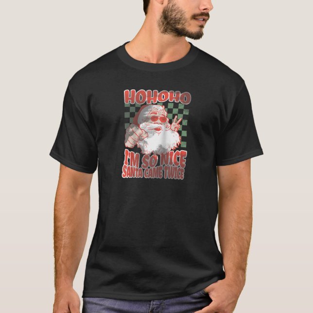 So Nice Santa Came Twice Funny Adult Christmas San T-Shirt (Front)