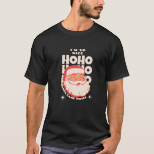 So Nice Santa Came Twice Funny Santa Joke Adult Ch T-Shirt