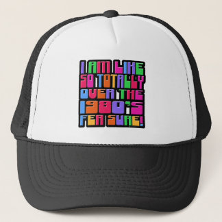 So Over The Eighties! Trucker Hat