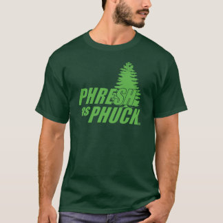 So PHRESH T-Shirt