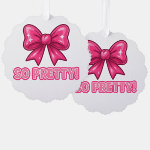 So Pretty Pink Bow — Coquette Compliment Vibes Tree Decoration Card