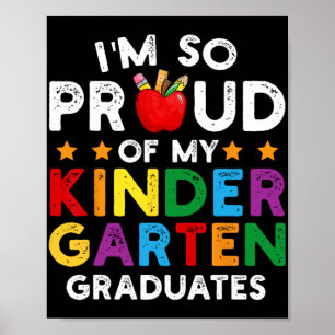 So Proud Of My Kindergarten Graduates Graduation V Poster