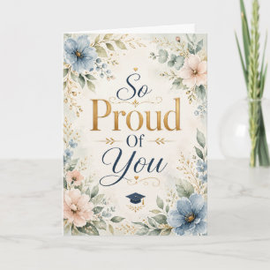 So Proud Of You Graduation Card
