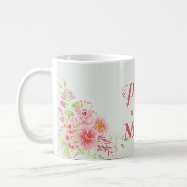 So Proud To Call You Mum floral Coffee Mug (Left)