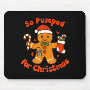 So Pumped For Christmas Gingerbread Diabetic Aware Mouse Mat