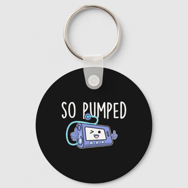 So Pumped Fun Insulin Pump Diabetic Diabetes Aware Key Ring (Front)