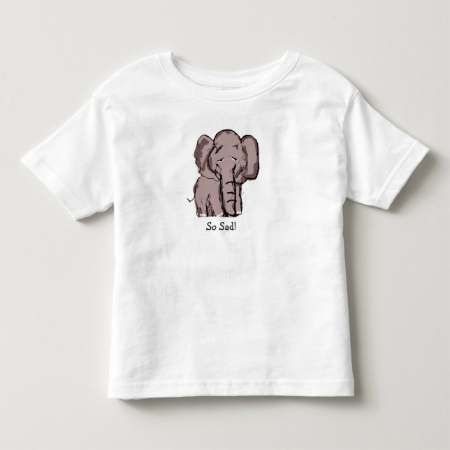 So Sad Toddler T-Shirt (Front)