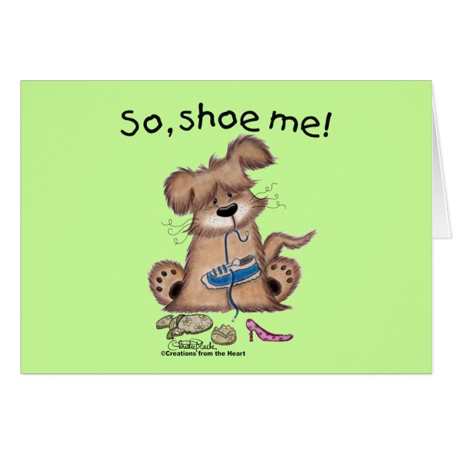 So, shoe me! (Front Horizontal)