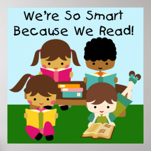 So Smart Because We Read Classroom Poster