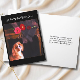 So Sorry For Your Loss Cavalier King Charles  Card