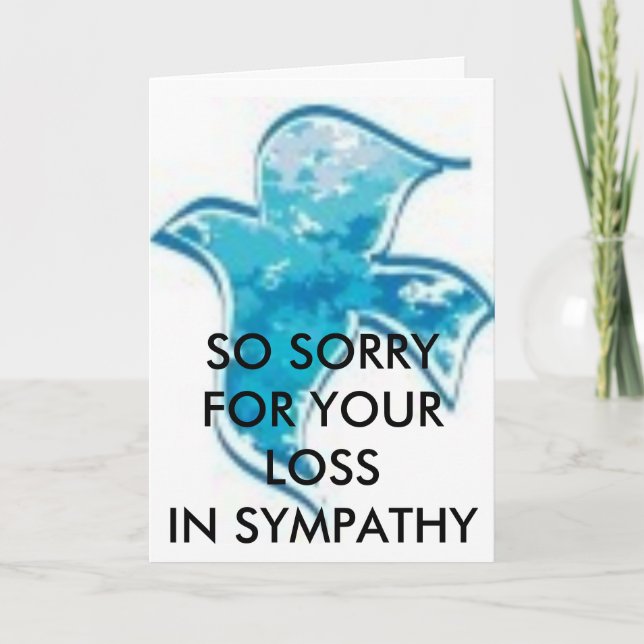 SO SORRY FOR YOUR LOSS /IN SYMPATHY CARD (Front)