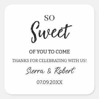 So Sweet of You to Come, Stand Up Pouches, Bridal Square Sticker