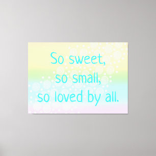 So Sweet, So Small Rainbow Baby Nursery Art Canvas Print