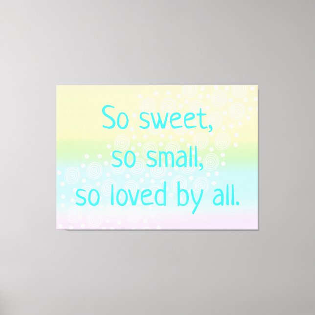 So Sweet, So Small Rainbow Baby Nursery Art Canvas Print (Front)