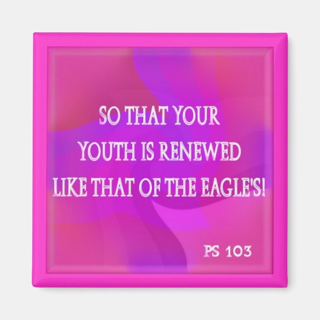 so that your youth is renewed magnet (Front)