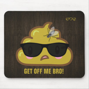 So the Poop says to the fly.... Mouse Mat