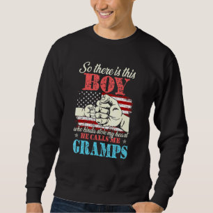 So There Is This Boy Who Kinda Stole My Heart He C Sweatshirt