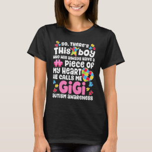 So There's This Boy Who Calls Me Gigi Autism Aware T-Shirt