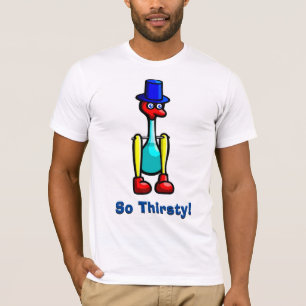 So Thirsty! Infinitely thirsty bird Shirt