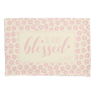 So Very Blessed Girly Pink Daisy Pillowcase