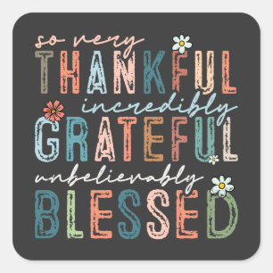So Very Thankful Incredibly Grateful Fall  Square Sticker