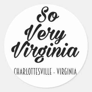 So Very Virginia - Charlottesville, Virginia USA Classic Round Sticker