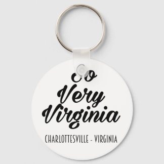 So Very Virginia - Charlottesville, Virginia USA Key Ring