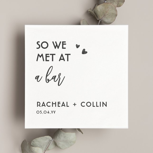 So We Met At a Bar Custom Love Story Wedding  Napkin (Creator Uploaded)