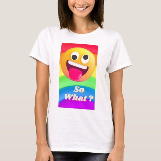 so what? T-Shirt (Front)