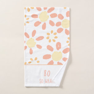 So what Watercolor Flower Positive 80th Birthday Bath Towel Set