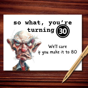 So What, You’re Turning 30 Sarcastic Birthday Card