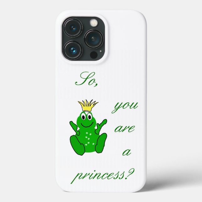 So, You Are A Princess? - cute and funny case - (Back)