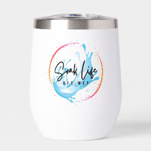 Soak Life Tumbling In Wine