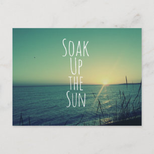 Soak up the Sun Quote Beach Postcard