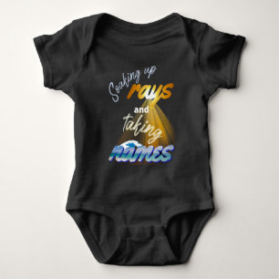 Soaking Up Rays and Taking Names Summertime Baby Bodysuit