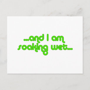 Soaking Wet Green Postcard