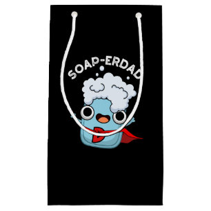 Soap-erdad Funny Soap Dad Pun Dark BG Small Gift Bag
