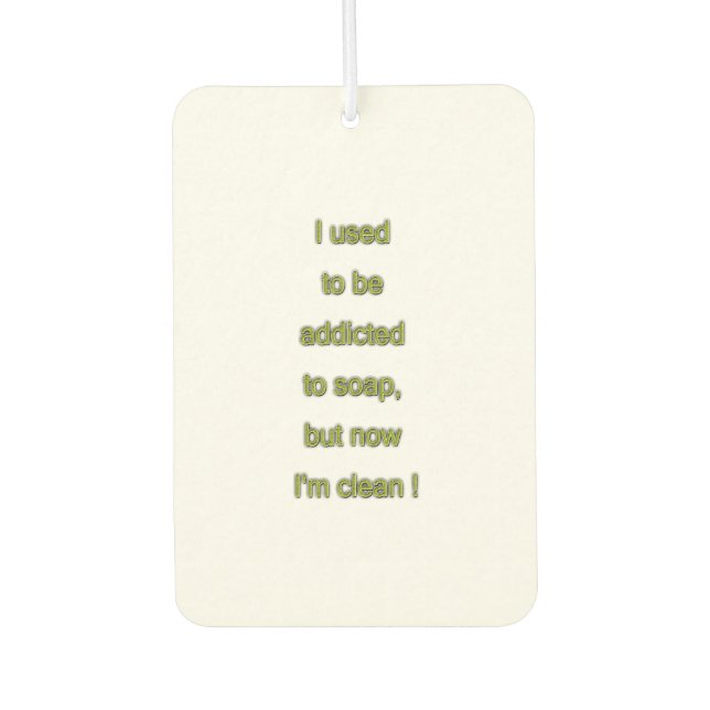 Soap funny text car air freshener (Front)